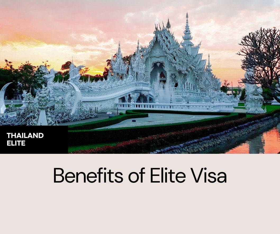 Benefits and privileges of Thailand Elite Visa