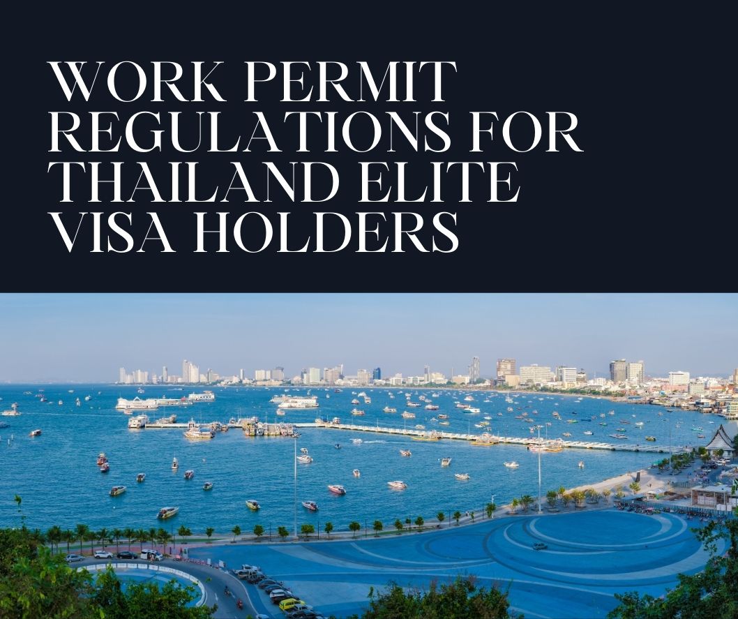 Work Permit Regulations for Thailand Elite Visa Holders